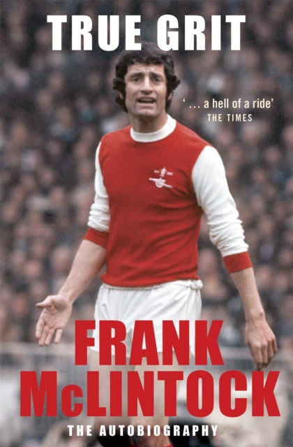 Book cover of: True Grit. By: Frank McLintock     