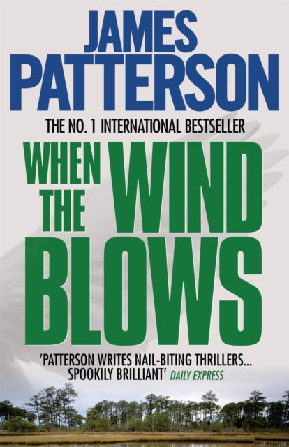 Book cover of: When the Wind Blows. By: James Patterson