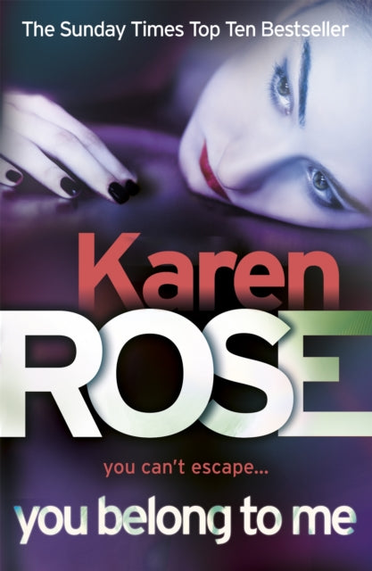 Book cover of: You Belong To Me (The Baltimore Series Book 1). By: Karen Rose