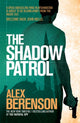 Book cover of: Shadow Patrol. By: Alex Berenson