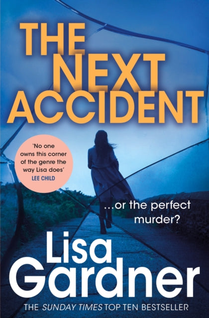 Book cover of: Next Accident (FBI Profiler 3). By: Lisa Gardner