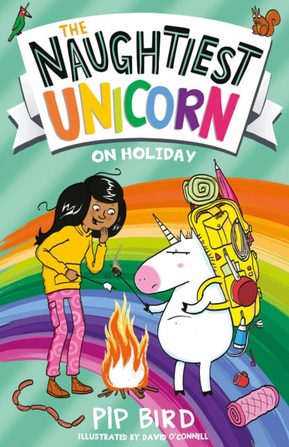 Naughtiest Unicorn on Holiday 9780755501915 Pip Bird