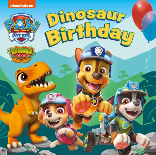 Book cover of: PAW Patrol Board Book – Dinosaur Birthday. By: Paw Paw Patrol