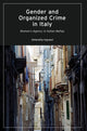 Book cover of: Gender and Organized Crime in Italy. By: Ombretta Ingrascì