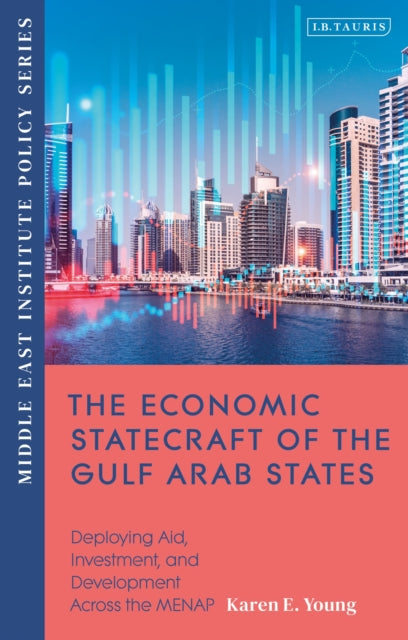 Book cover of: Economic Statecraft of the Gulf Arab States. By: Karen Young