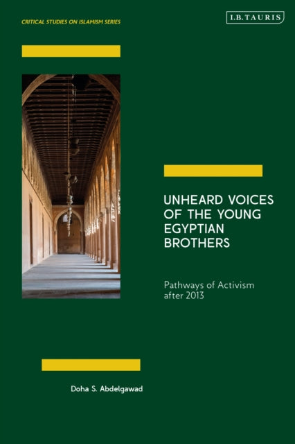 Book cover of: Unheard Voices of the Young Egyptian Brothers. By: Doha Abdelgawad