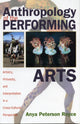 Book cover of: Anthropology of the Performing Arts