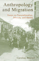 Book cover of: Anthropology and Migration. By: Caroline Brettell