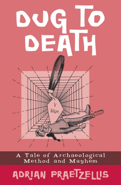 Book cover of: Dug to Death