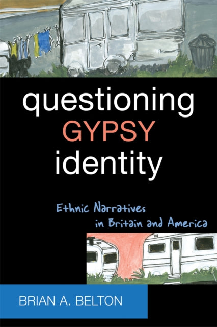 Book cover of: Questioning Gypsy Identity. By: Brian A. Belton