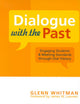 Book cover of: Dialogue with the Past. By: Glenn Whitman