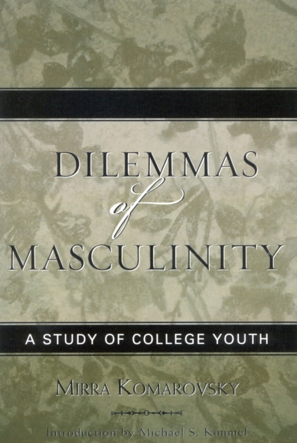 Book cover of: Dilemmas of Masculinity. By: Komarovsky Mirra