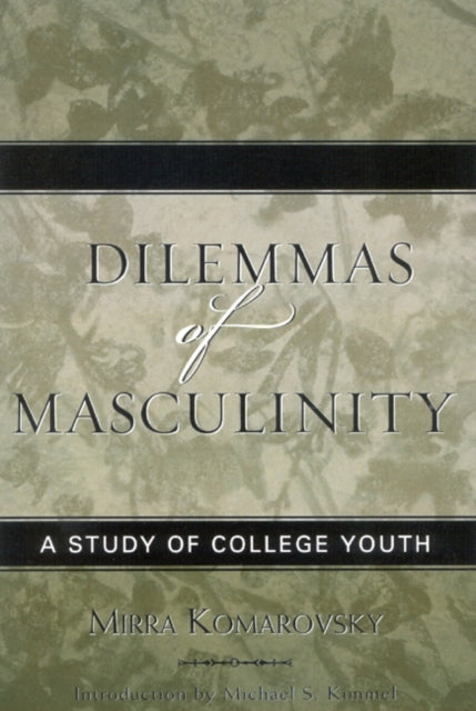 Book cover of: Dilemmas of Masculinity. By: Komarovsky Mirra
