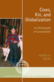 Book cover of: Cows, Kin, and Globalization. By: Susan Alexandra Crate, Susan Crate
