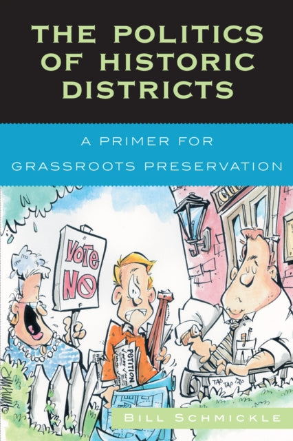 Book cover of: Politics of Historic Districts. By: William E. Schmickle
