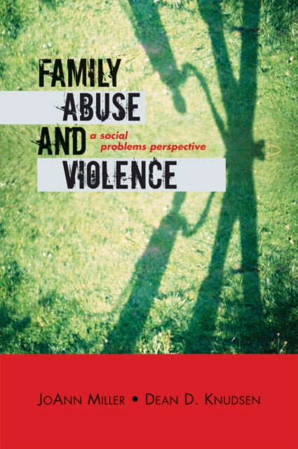 Book cover of: Family Abuse and Violence. By: JoAnn L. Miller, Miller JoAnn