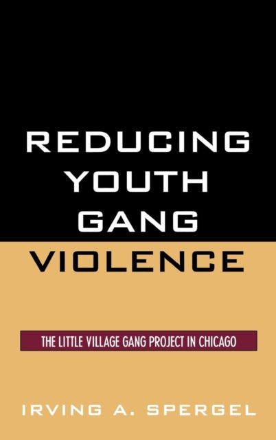 Book cover of: Reducing Youth Gang Violence. By: Irving A. Spergel