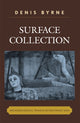 Book cover of: Surface Collection. By: Denis Byrne