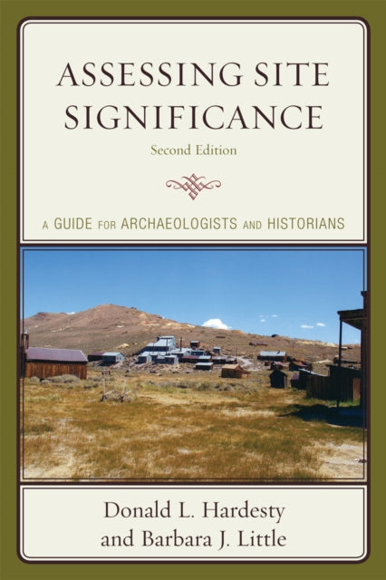 Book cover of: Assessing Site Significance. By: Donald L. Hardesty