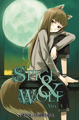 Spice And Wolf: Vol 3 - Novel