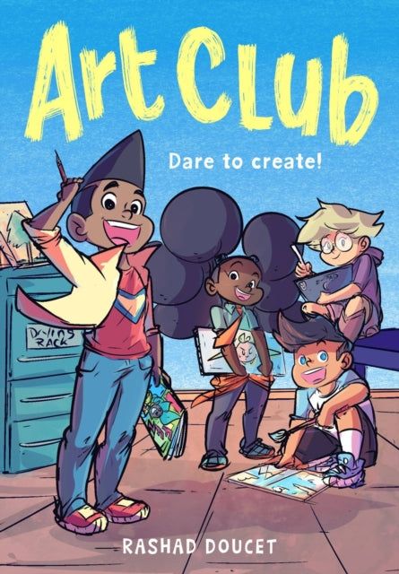 Book cover of: Art Club (A Graphic Novel). By: Rashad Doucet