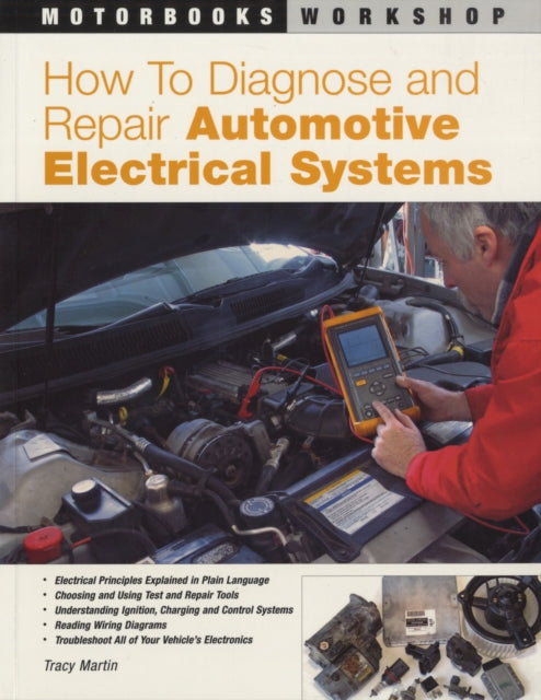 Book cover of: How to Diagnose and Repair Automotive Electrical Systems