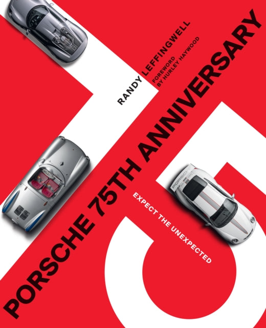 Book cover of: Porsche 75th Anniversary. By: Randy Leffingwell