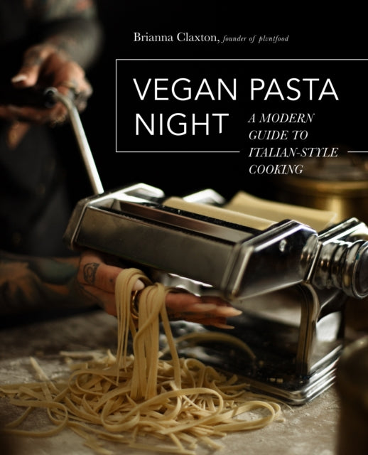 Book cover of: Vegan Pasta Night. By: Brianna Claxton