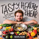 Book cover of: Tasty. Healthy. Cheap.. By: Kevin Tatar