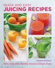 Book cover of: Quick and Easy Juicing Recipes. By: Vanessa Simkins