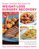 Book cover of: Super Simple Recipes for Weight-Loss Surgery Recovery. By: Margaret Furtado
