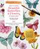 Beautiful Butterflies and Flowers, 20 Step-by-Step No-Sketch Projects on Watercolor Paper 9780760391433 Chithra Shaan