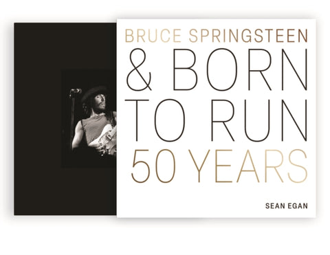 Bruce Springsteen and Born to Run, 50 Years