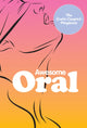 Book cover of: Awesome Oral. By: Editors of Fair Winds Press