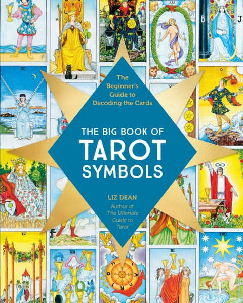 Big Book of Tarot Symbols, The Beginner’s Guide to Decoding the Cards
