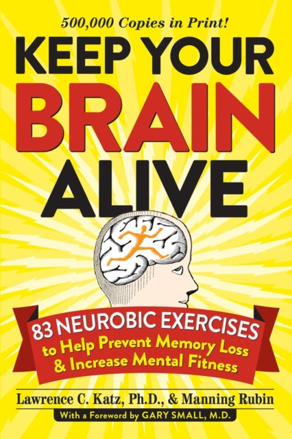 Book cover of: Keep Your Brain Alive. By: Lawrence Katz