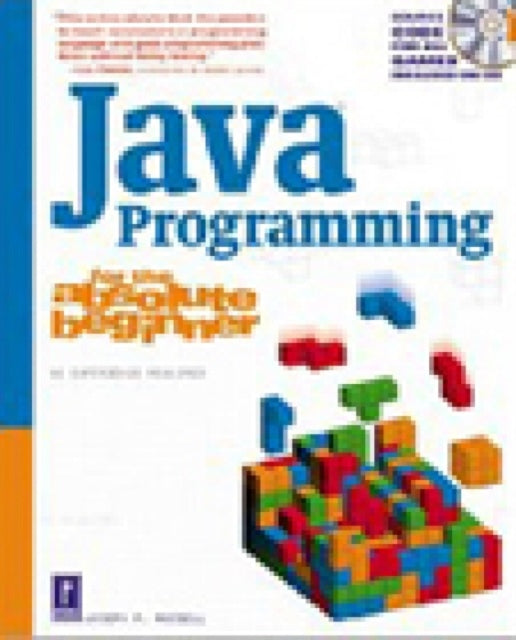 Book cover of: Java Programming for the Absolute Beginner. By: Joseph P. Russell
