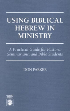 Using Biblical Hebrew in Ministry