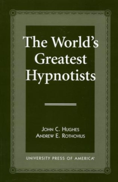 The World's Greatest Hypnotists
