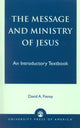 Book cover of: Message and Ministry of Jesus