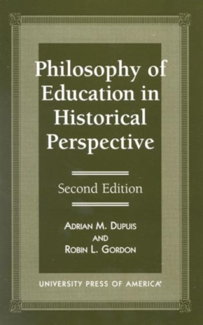 Book cover of: Philosophy of Education in Historical Perspective