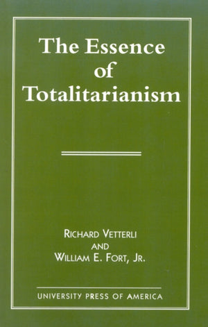 The Essence of Totalitarianism