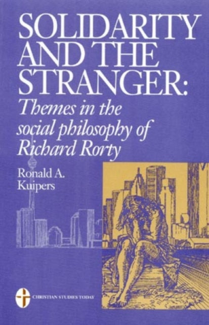 Book cover of: Solidarity and the Stranger. By: Ronald Alexander Kuipers