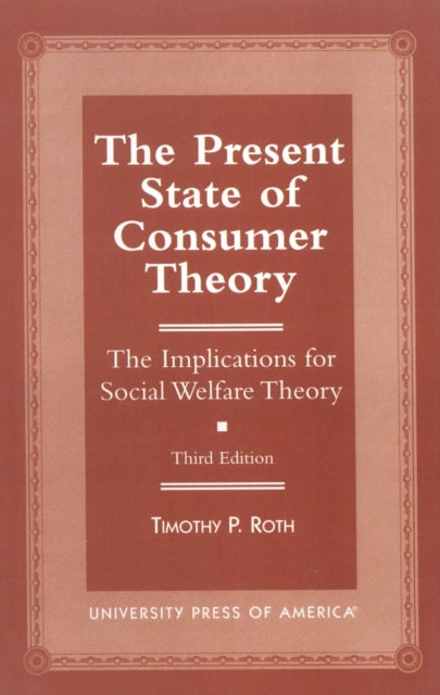 The Present State of Consumer Theory