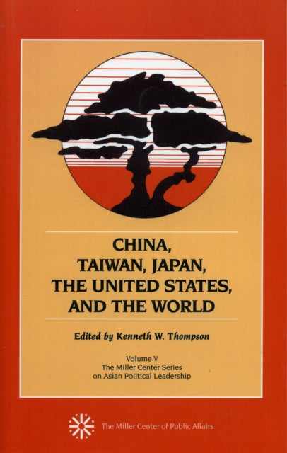 Book cover of: China, Taiwan, Japan, the United States and the World. By: Kenneth W. Thompson
