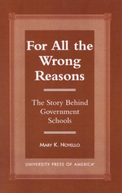 Book cover of: All the Wrong Reasons