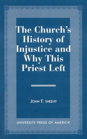 Church's History of Injustice and Why this Priest Left