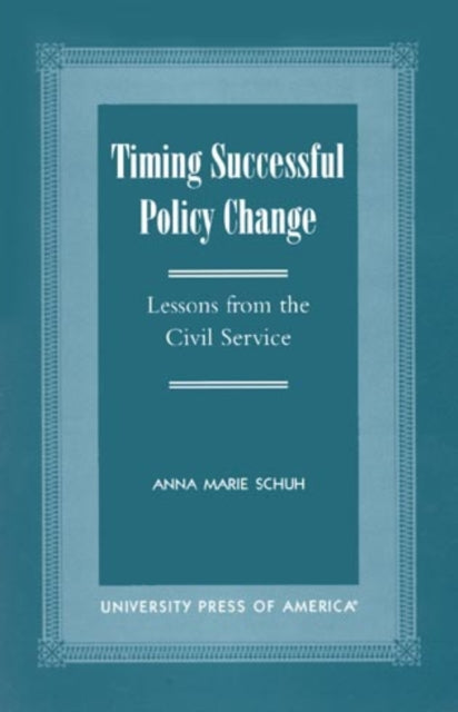 Timing Successful Policy Change