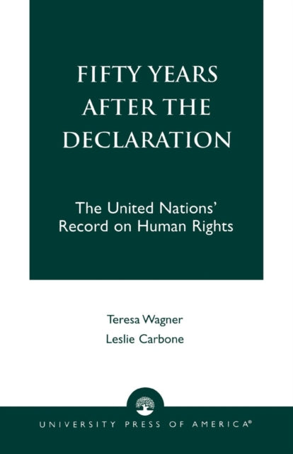 Book cover of: Fifty Years After the Declaration. By: Carbone Leslie