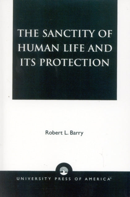Book cover of: Sanctity of Human Life and its Protection